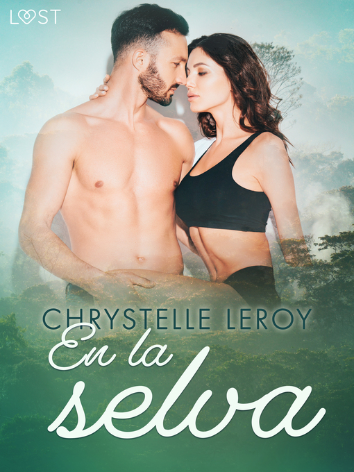 Title details for En la selva--una novela erótica corta by Chrystelle Leroy - Available